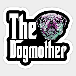Pug Dog Mom Dogmother Dogs Mommy Rottie Sticker